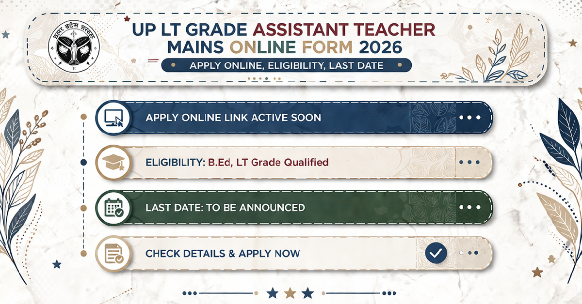 UP LT Grade Assistant Teacher Mains Form 2026